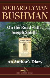 Cover image for On the Road with Joseph Smith: An Author's Diary