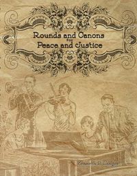 Cover image for Rounds and Canons for Peace and Justice