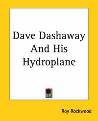 Cover image for Dave Dashaway And His Hydroplane