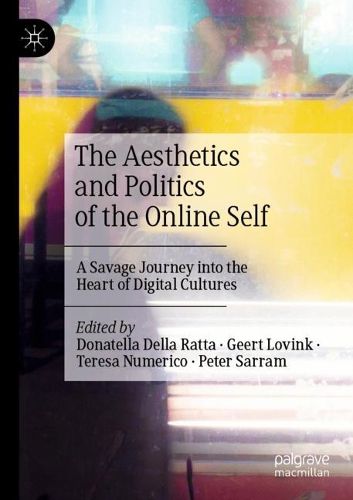 Cover image for The Aesthetics and Politics of the Online Self