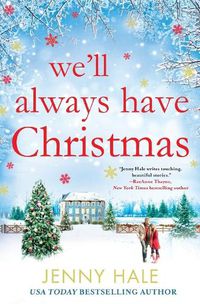 Cover image for We'll Always Have Christmas