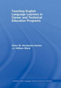 Cover image for Teaching English Language Learners in Career and Technical Education Programs