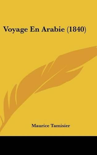 Cover image for Voyage En Arabie (1840)