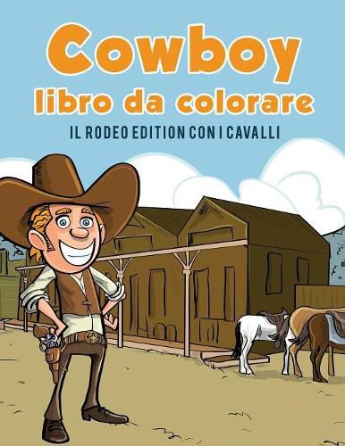 libro para colorear vaquero: La edicion del rodeo con los caballos