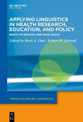 Cover image for Applying Linguistics in Health Research, Education, and Policy: Bench to Bedside and Back Again