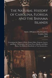 Cover image for The Natural History of Carolina, Florida and the Bahama Islands