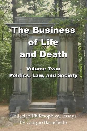 Cover image for The Business of Life and Death Volume 2: Politics, Law, and Society