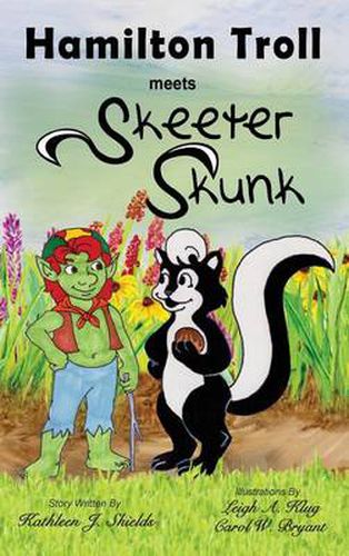 Cover image for Hamilton Troll Meets Skeeter Skunk