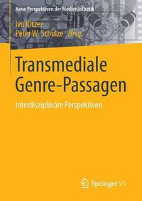 Cover image for Transmediale Genre-Passagen: Interdisziplinare Perspektiven