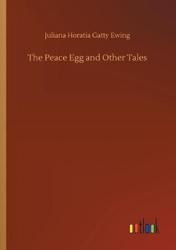 The Peace Egg and Other Tales