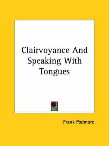 Cover image for Clairvoyance and Speaking with Tongues