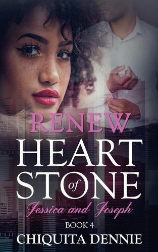 Renew: Heart of Stone Book 4 Jessica and Joseph