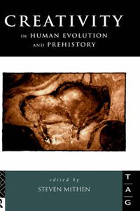 Cover image for Creativity in Human Evolution and Prehistory