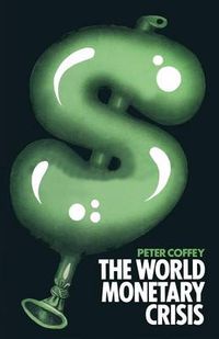 Cover image for The World Monetary Crisis