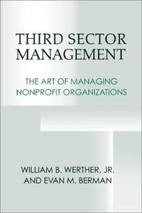 Cover image for Third Sector Management: The Art of Managing Nonprofit Organizations