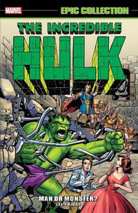 Cover image for Incredible Hulk Epic Collection: Man or Monster? (New Printing 2)