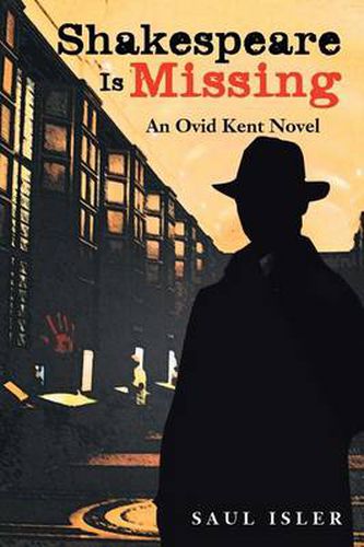 Cover image for Shakespeare Is Missing: An Ovid Kent Novel