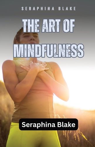 Cover image for The Art of Mindfulness