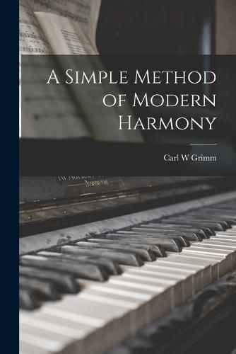 Cover image for A Simple Method of Modern Harmony