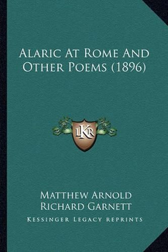 Cover image for Alaric at Rome and Other Poems (1896) Alaric at Rome and Other Poems (1896)