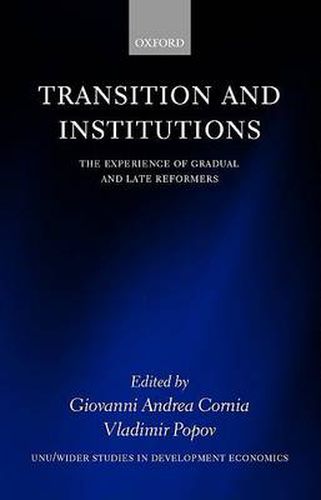 Cover image for Transitions and Institutions: The Experience of Gradual and Late Reformers