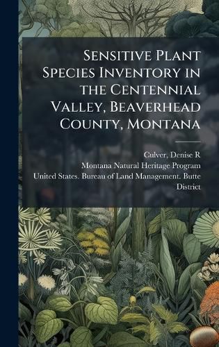 Cover image for Sensitive Plant Species Inventory in the Centennial Valley, Beaverhead County, Montana