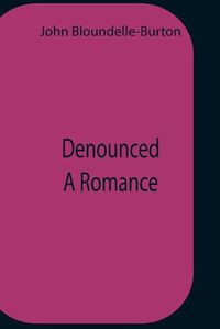 Cover image for Denounced A Romance