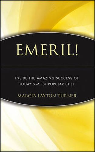 Cover image for Emeril!: Inside the Amazing Success of Today's Most Popular Chef