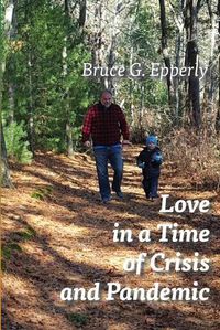 Cover image for Love in a Time of Crisis and Pandemic