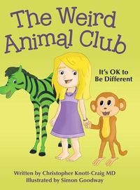 Cover image for The Weird Animal Club: It's Ok to Be Different