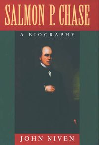 Cover image for Salmon P. Chase: A Biography