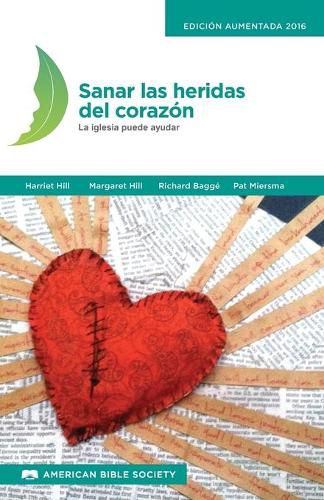 Sanar las heridas del corazon: La iglesia puede ayudar