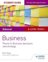 Cover image for Edexcel A-level Business Student Guide: Theme 3: Business decisions and strategy