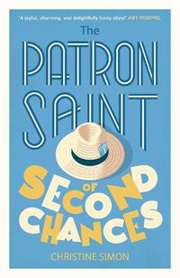 Cover image for The Patron Saint of Second Chances: the most uplifting book you'll read this year