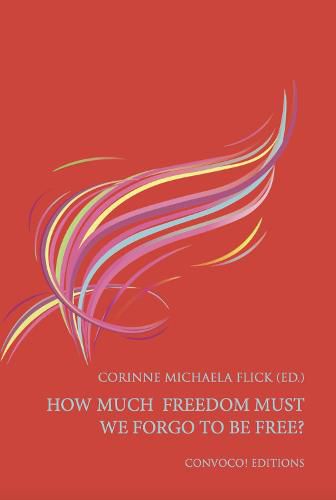 Cover image for How much freedom must we forgo to be free?