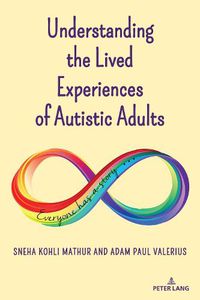 Cover image for Understanding the Lived Experiences of Autistic Adults