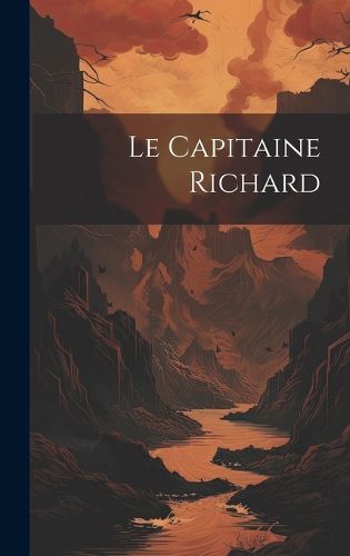 Cover image for Le Capitaine Richard