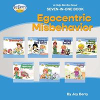 Cover image for Help Me Be Good Seven-In-One Book - Egocentric Misbehavior