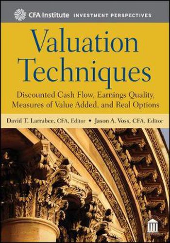 Cover image for Valuation Techniques: Discounted Cash Flow, Earnings Quality, Measures of Value Added, and Real Options