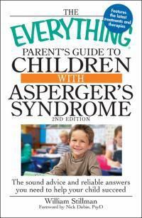 Cover image for The Everything Parent's Guide to Children with Asperger's Syndrome