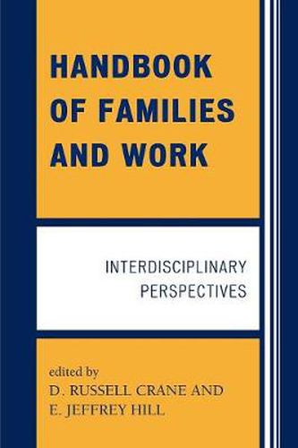 Cover image for Handbook of Families and Work: Interdisciplinary Perspectives