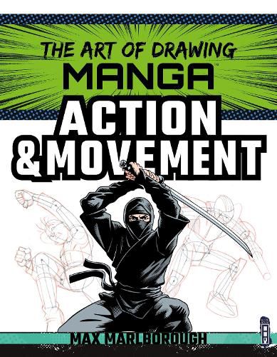 The Art of Drawing Manga: Action & Movement