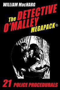 Cover image for The Detective O'Malley MEGAPACK(R): 21 Police Procedurals