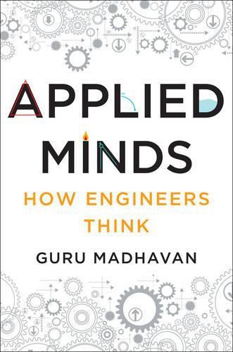 Cover image for Applied Minds: How Engineers Think