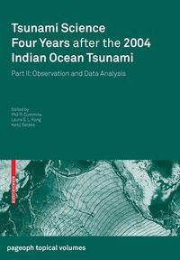 Cover image for Tsunami Science Four Years After the 2004 Indian Ocean Tsunami: Part II: Observation and Data Analysis