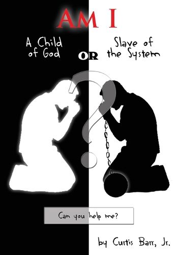 Cover image for Am I a Child of God or Slave of the System