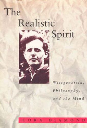The Realistic Spirit: Wittgenstein, Philosophy and the Mind