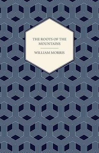 Cover image for The Roots of the Mountains (1890)