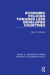 Cover image for Economic Policies Towards Less Developed Countries