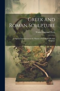 Cover image for Greek and Roman Sculpture